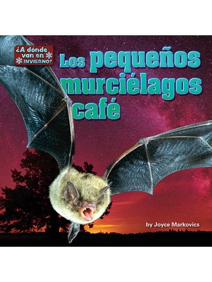 cover image of Los pequeños murciélagos café (Little Brown Bats)
